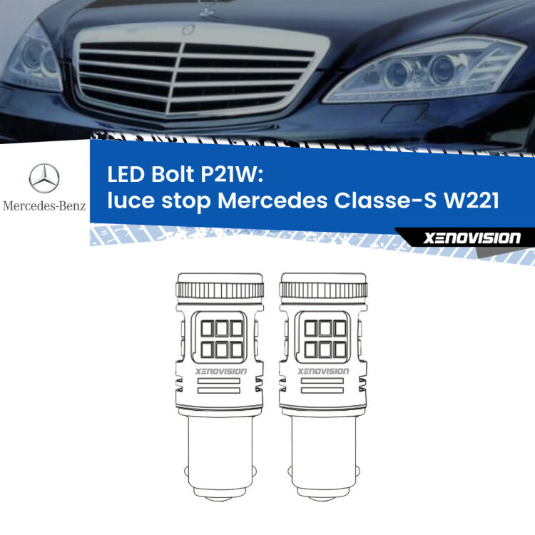 0 Luce Stop LED Mercedes Classe-S W221 2005 - 2013: P21W Bolt <strong>Luce Stop LED per Mercedes Classe-S</strong> W221 2005 - 2013. Coppia lampade <strong>P21W</strong> modello Bolt canbus.