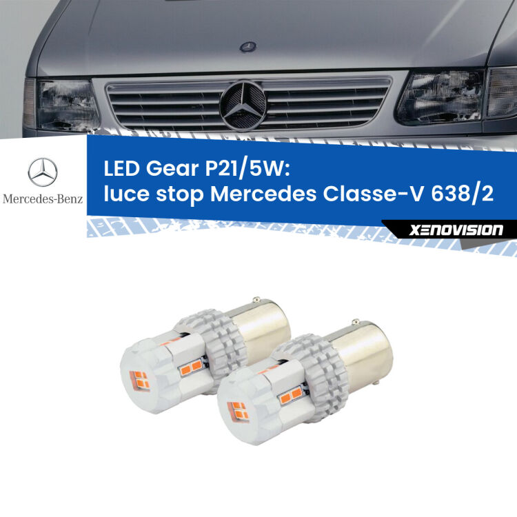 <strong>Luce Stop LED per Mercedes Classe-V</strong> 638/2 1996 - 2003. Due lampade <strong>P21/5W</strong> rosse non canbus modello Gear.