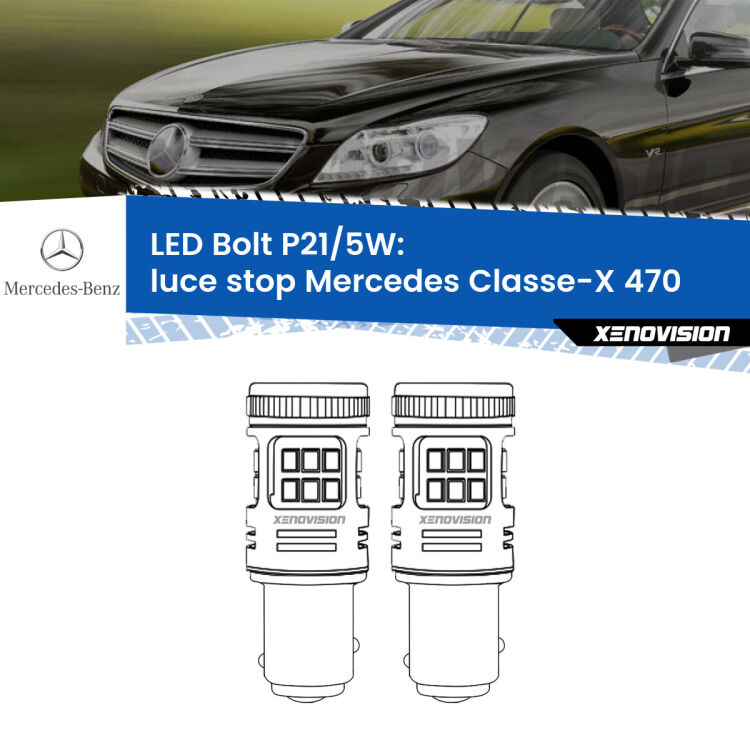 0 Luce Stop LED Mercedes Classe-X 470 2017 in poi: P21/5W Bolt <strong>Luce Stop LED per Mercedes Classe-X</strong> 470 2017 in poi. Coppia lampade <strong>P21/5W</strong> modello Bolt canbus.