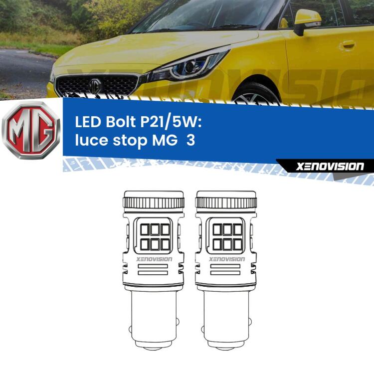 0 Luce Stop LED MG  3  2011 in poi: P21/5W Bolt <strong>Luce Stop LED per MG  3</strong>  2011 in poi. Coppia lampade <strong>P21/5W</strong> modello Bolt canbus.