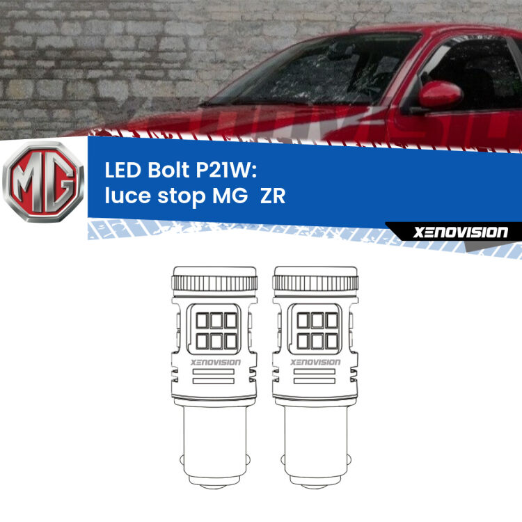 0 Luce Stop LED MG  ZR  2001 - 2005: P21W Bolt <strong>Luce Stop LED per MG  ZR</strong>  2001 - 2005. Coppia lampade <strong>P21W</strong> modello Bolt canbus.