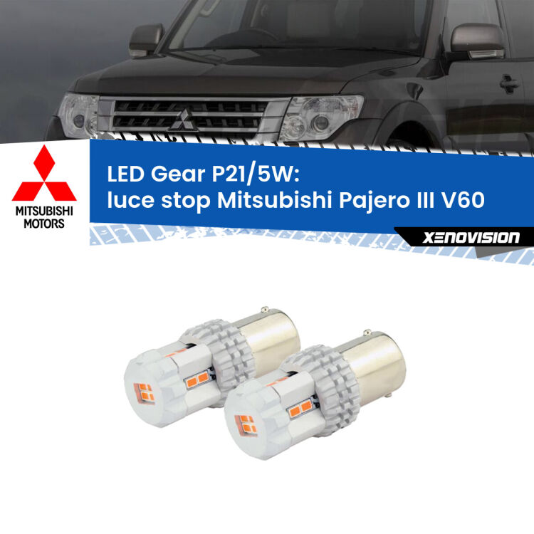 <strong>Luce Stop LED per Mitsubishi Pajero III</strong> V60 2000 - 2002. Due lampade <strong>P21/5W</strong> rosse non canbus modello Gear.
