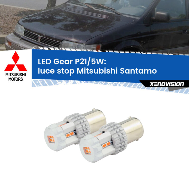 <strong>Luce Stop LED per Mitsubishi Santamo</strong>  1999 - 2004. Due lampade <strong>P21/5W</strong> rosse non canbus modello Gear.