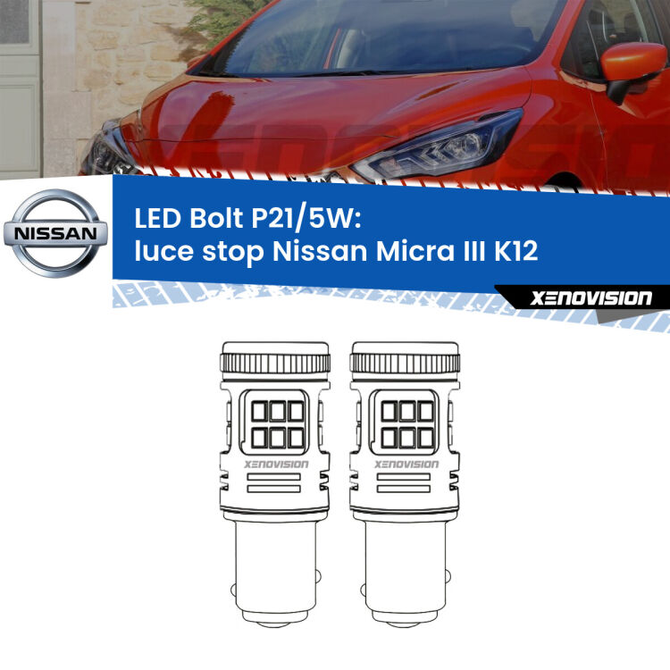 0 Luce Stop LED Nissan Micra III K12 2002 - 2010: P21/5W Bolt <strong>Luce Stop LED per Nissan Micra III</strong> K12 2002 - 2010. Coppia lampade <strong>P21/5W</strong> modello Bolt canbus.