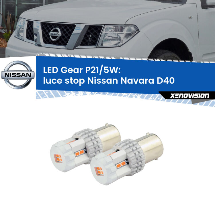 <strong>Luce Stop LED per Nissan Navara</strong> D40 2004 - 2016. Due lampade <strong>P21/5W</strong> rosse non canbus modello Gear.