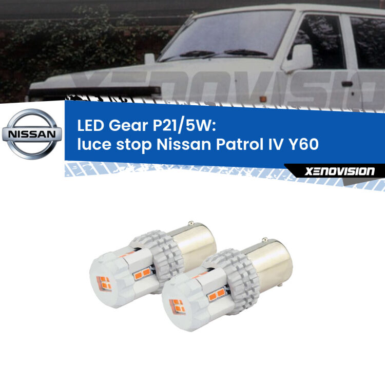 <strong>Luce Stop LED per Nissan Patrol IV</strong> Y60 1988 - 1997. Due lampade <strong>P21/5W</strong> rosse non canbus modello Gear.