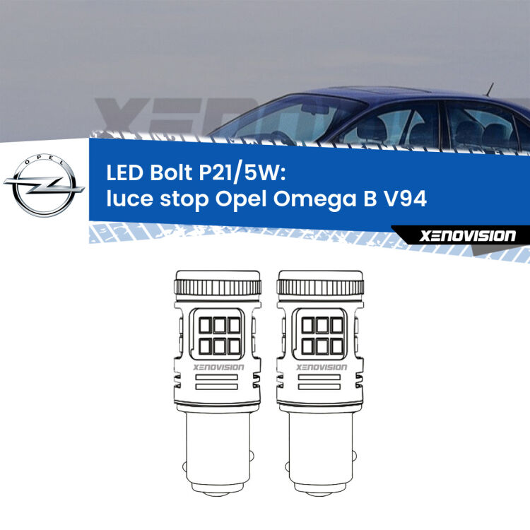 0 Luce Stop LED Opel Omega B V94 1994 - 2003: P21/5W Bolt <strong>Luce Stop LED per Opel Omega B</strong> V94 1994 - 2003. Coppia lampade <strong>P21/5W</strong> modello Bolt canbus.