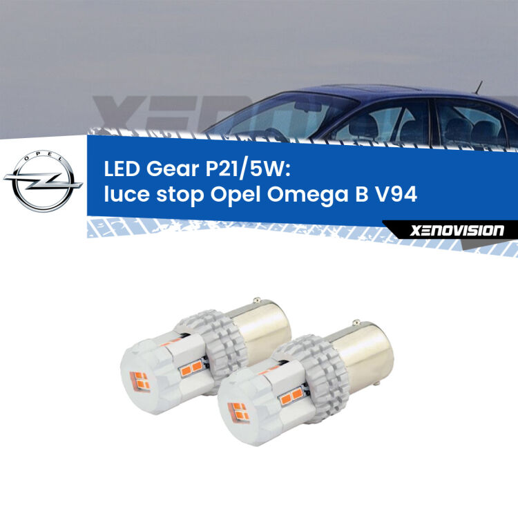 <strong>Luce Stop LED per Opel Omega B</strong> V94 1994 - 2003. Due lampade <strong>P21/5W</strong> rosse non canbus modello Gear.