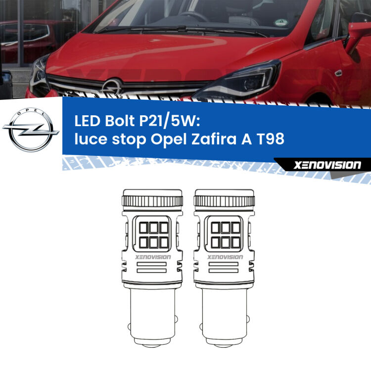0 Luce Stop LED Opel Zafira A T98 1999 - 2003: P21/5W Bolt <strong>Luce Stop LED per Opel Zafira A</strong> T98 1999 - 2003. Coppia lampade <strong>P21/5W</strong> modello Bolt canbus.