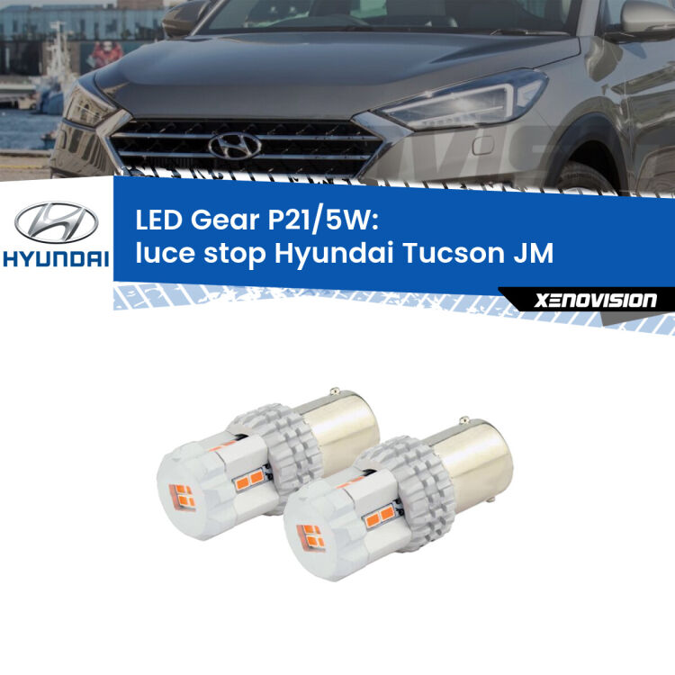 <strong>Luce Stop LED per Hyundai Tucson</strong> JM prima serie. Due lampade <strong>P21/5W</strong> rosse non canbus modello Gear.