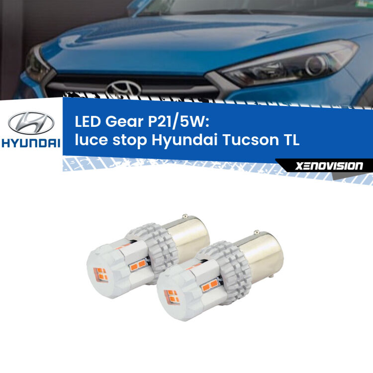 <strong>Luce Stop LED per Hyundai Tucson</strong> TL 2015 - 2021. Due lampade <strong>P21/5W</strong> rosse non canbus modello Gear.
