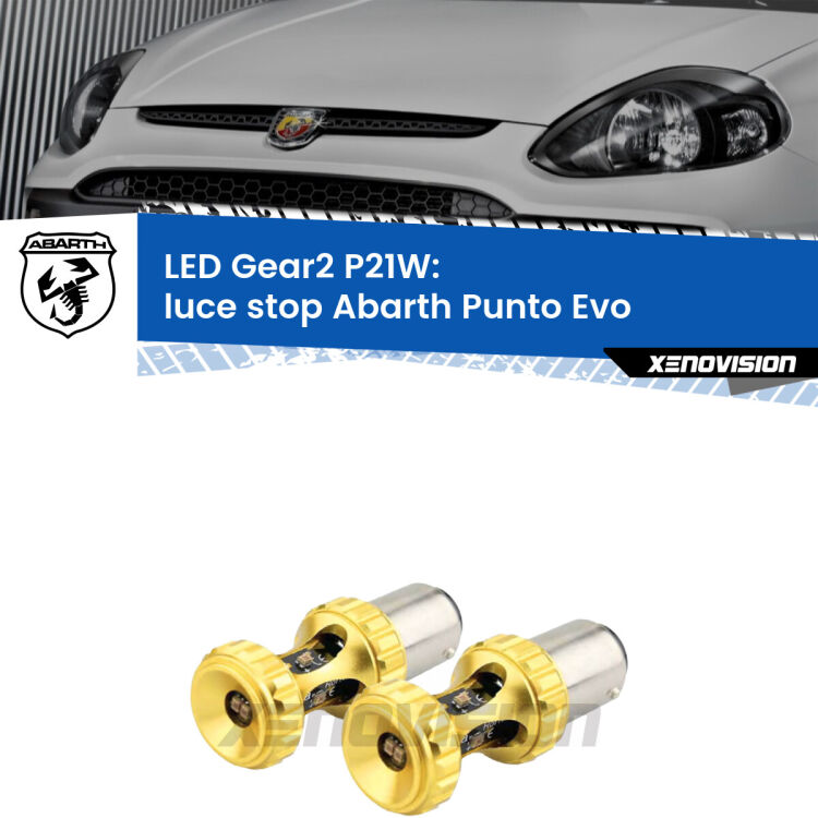 <strong>Luce Stop LED per Abarth Punto Evo</strong>  2010 - 2014. Coppia lampade <strong>P21W</strong> super canbus Rosse modello Gear2.