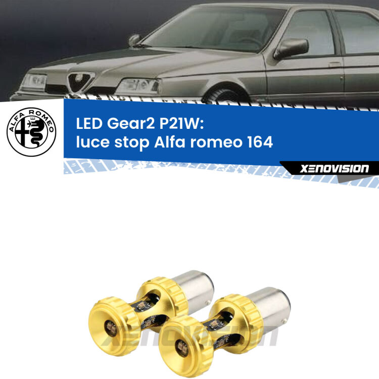 <strong>Luce Stop LED per Alfa romeo 164</strong>  1987 - 1991. Coppia lampade <strong>P21W</strong> super canbus Rosse modello Gear2.