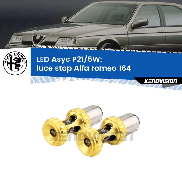 0  luce Stop LED per Alfa romeo 164  1992 - 1998: p21/5w Asyc <strong>luce stop LED per Alfa romeo 164</strong>  1992 - 1998. Lampadina <strong>P21/5W</strong> rossa Canbus modello Asyc Xenovision.