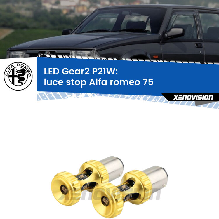 <strong>Luce Stop LED per Alfa romeo 75</strong>  1985 - 1992. Coppia lampade <strong>P21W</strong> super canbus Rosse modello Gear2.