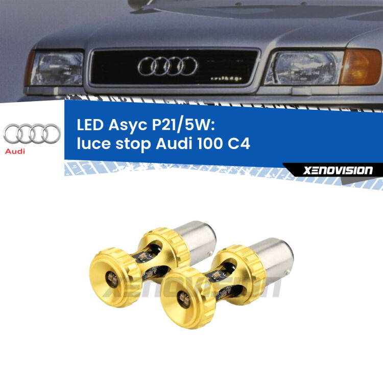<strong>luce stop LED per Audi 100</strong> C4 1990 - 1994. Lampadina <strong>P21/5W</strong> rossa Canbus modello Asyc Xenovision.