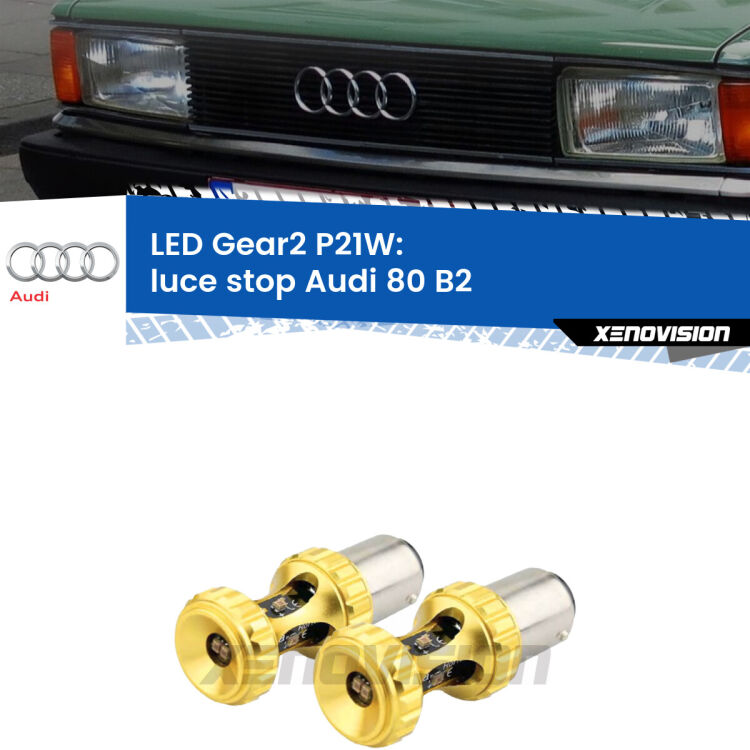 <strong>Luce Stop LED per Audi 80</strong> B2 1978 - 1984. Coppia lampade <strong>P21W</strong> super canbus Rosse modello Gear2.