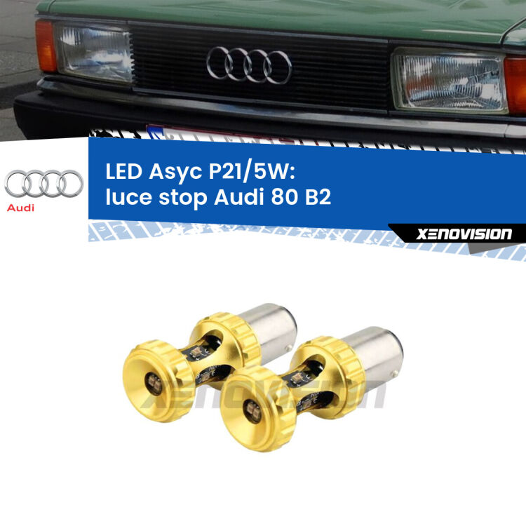 <strong>luce stop LED per Audi 80</strong> B2 1985 - 1986. Lampadina <strong>P21/5W</strong> rossa Canbus modello Asyc Xenovision.