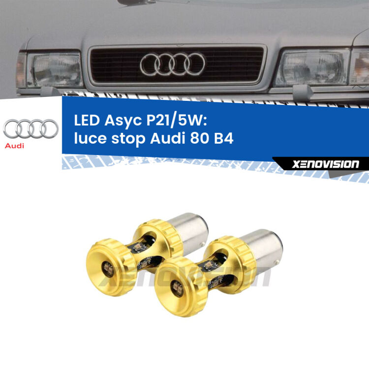 <strong>luce stop LED per Audi 80</strong> B4 1991 - 1996. Lampadina <strong>P21/5W</strong> rossa Canbus modello Asyc Xenovision.
