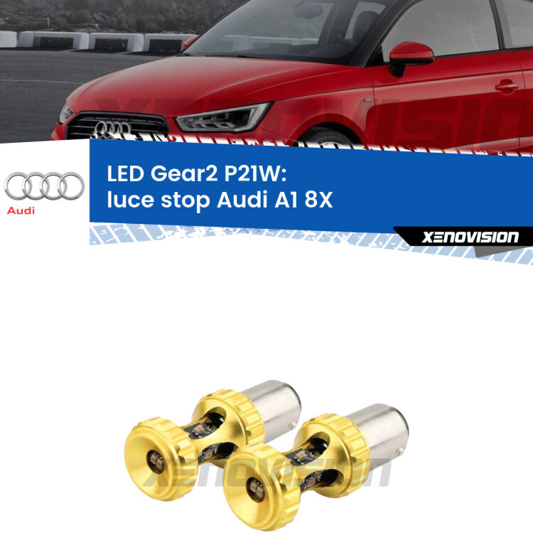 <strong>Luce Stop LED per Audi A1</strong> 8X 2010 - 2018. Coppia lampade <strong>P21W</strong> super canbus Rosse modello Gear2.