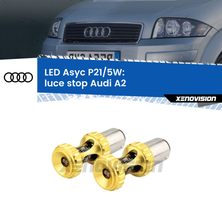 0 luce Stop LED per Audi A2 2000 - 2005: p21/5w Asyc <strong>luce stop LED per Audi A2</strong> 2000 - 2005. Lampadina <strong>P21/5W</strong> rossa Canbus modello Asyc Xenovision.