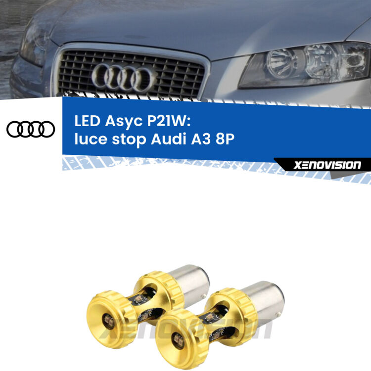 0 Luce Stop LED per Audi A3 8P 2003 - 2008: P21W Asyc <strong>Luce Stop LED per Audi A3</strong> 8P 2003 - 2008. Coppia lampade <strong>P21W</strong> super canbus Rosse modello Gear2.