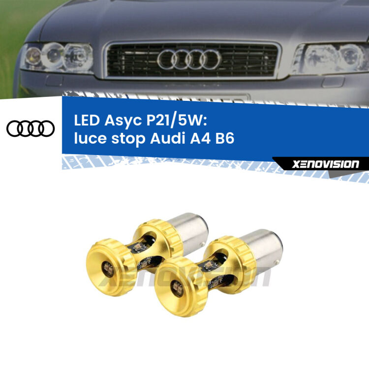 0 luce Stop LED per Audi A4 B6 2000 - 2004: p21/5w Asyc <strong>luce stop LED per Audi A4</strong> B6 2000 - 2004. Lampadina <strong>P21/5W</strong> rossa Canbus modello Asyc Xenovision.