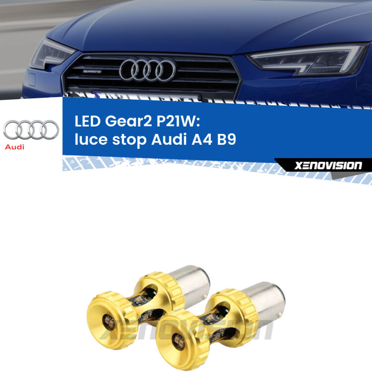 <strong>Luce Stop LED per Audi A4</strong> B9 2015 - 2019. Coppia lampade <strong>P21W</strong> super canbus Rosse modello Gear2.
