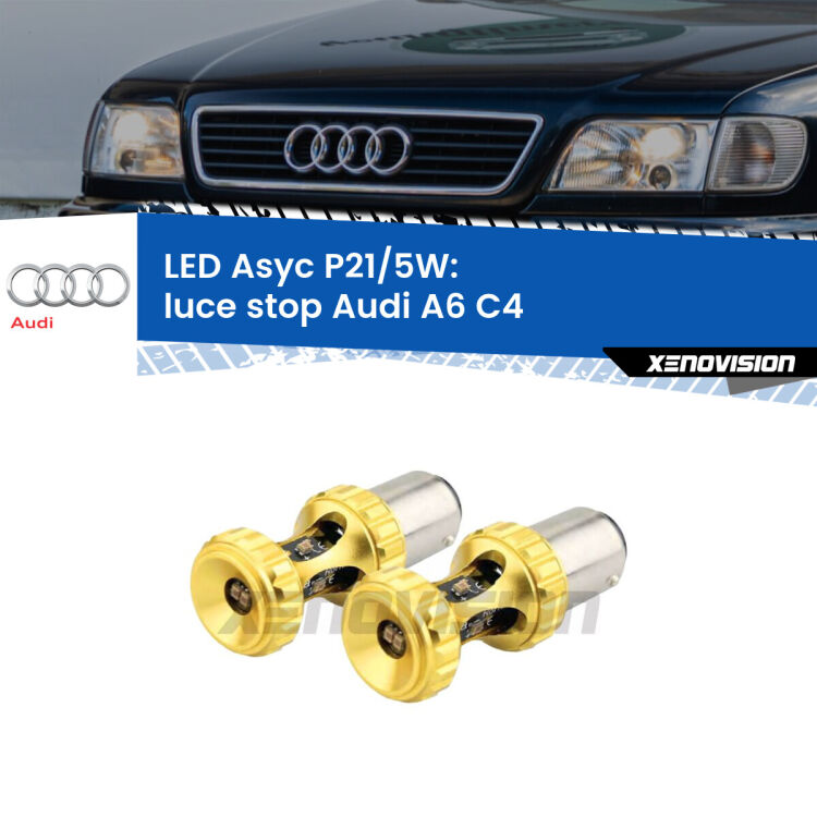 <strong>luce stop LED per Audi A6</strong> C4 1994 - 1997. Lampadina <strong>P21/5W</strong> rossa Canbus modello Asyc Xenovision.