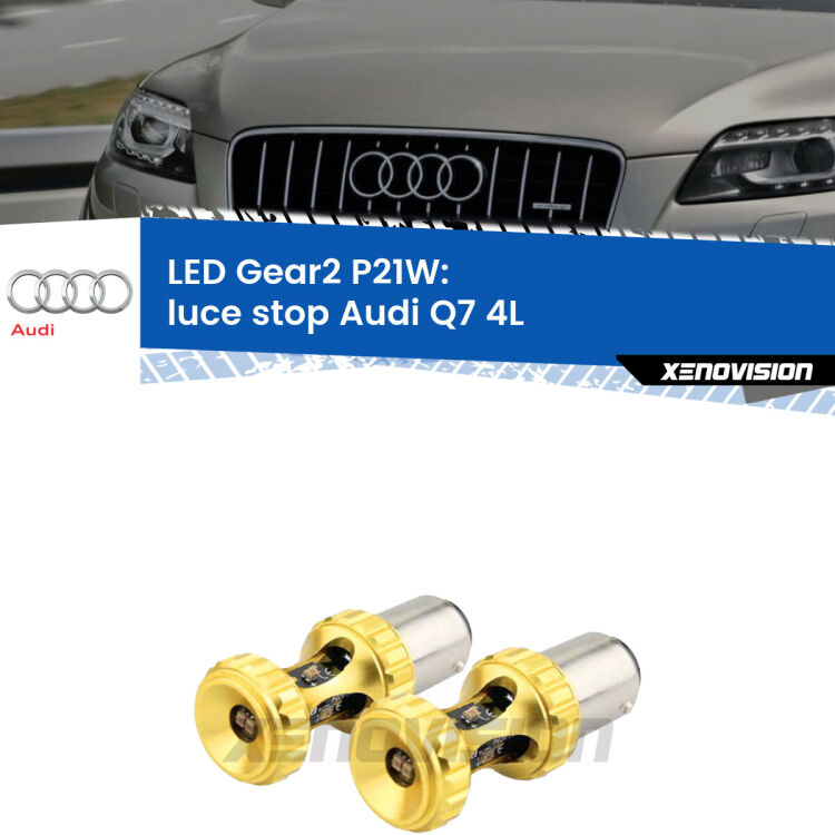 <strong>Luce Stop LED per Audi Q7</strong> 4L 2006 - 2015. Coppia lampade <strong>P21W</strong> super canbus Rosse modello Gear2.