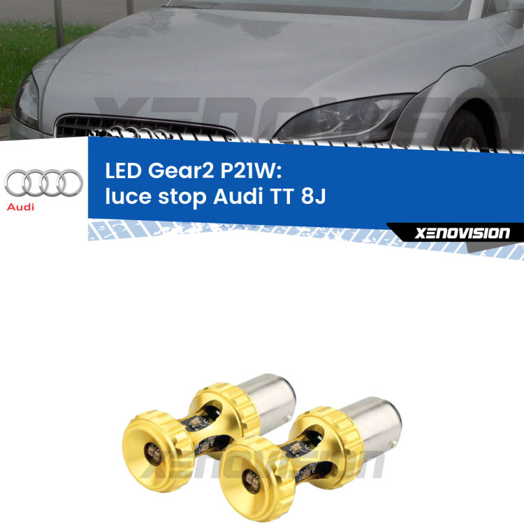 <strong>Luce Stop LED per Audi TT</strong> 8J 2006 - 2014. Coppia lampade <strong>P21W</strong> super canbus Rosse modello Gear2.