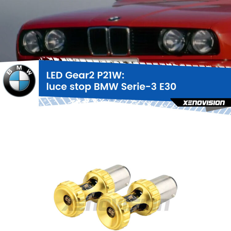 <strong>Luce Stop LED per BMW Serie-3</strong> E30 1982 - 1992. Coppia lampade <strong>P21W</strong> super canbus Rosse modello Gear2.