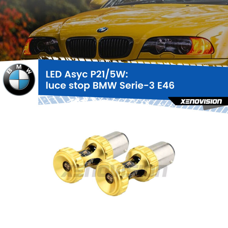 <strong>luce stop LED per BMW Serie-3</strong> E46 1998 - 2002. Lampadina <strong>P21/5W</strong> rossa Canbus modello Asyc Xenovision.