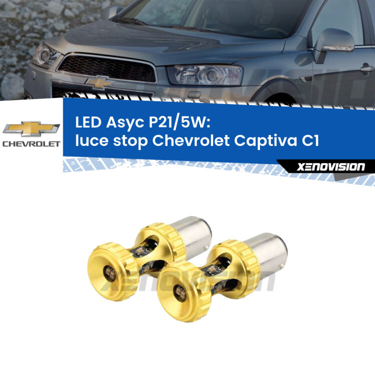 <strong>luce stop LED per Chevrolet Captiva</strong> C1 2006 - 2018. Lampadina <strong>P21/5W</strong> rossa Canbus modello Asyc Xenovision.