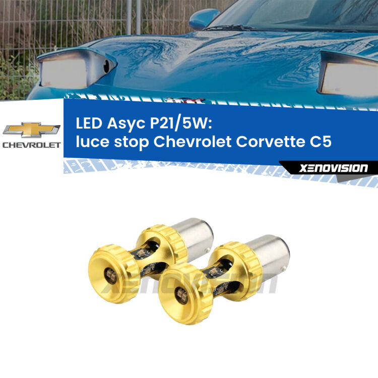 <strong>luce stop LED per Chevrolet Corvette</strong> C5 1997 - 2004. Lampadina <strong>P21/5W</strong> rossa Canbus modello Asyc Xenovision.