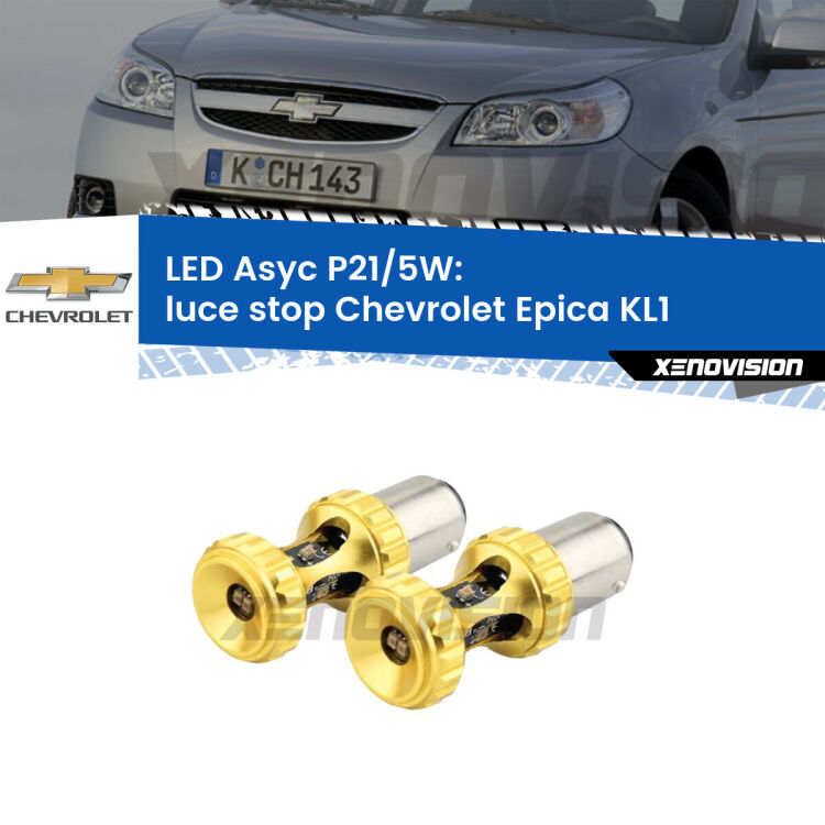 <strong>luce stop LED per Chevrolet Epica</strong> KL1 2005 - 2011. Lampadina <strong>P21/5W</strong> rossa Canbus modello Asyc Xenovision.