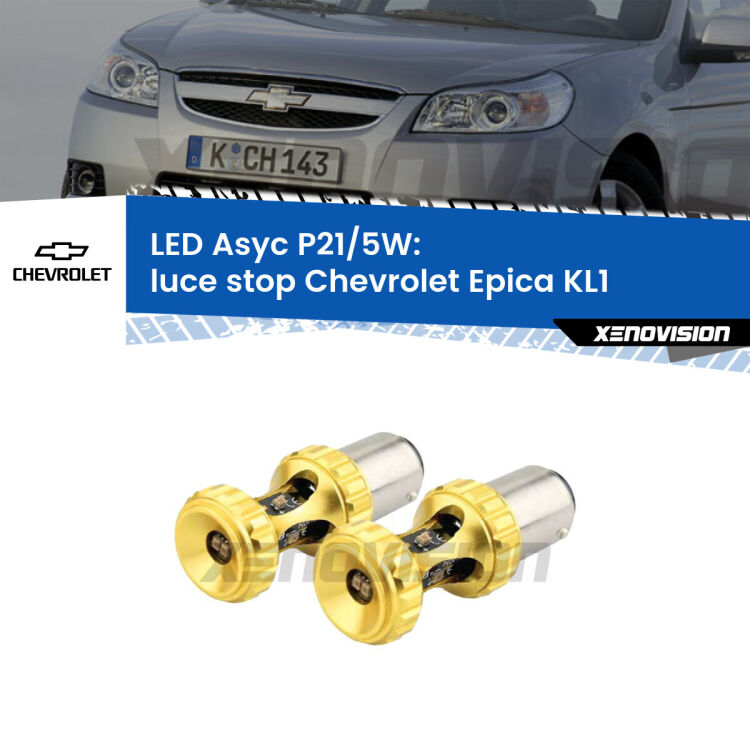0  luce Stop LED per Chevrolet Epica KL1 2005 - 2011: p21/5w Asyc <strong>luce stop LED per Chevrolet Epica</strong> KL1 2005 - 2011. Lampadina <strong>P21/5W</strong> rossa Canbus modello Asyc Xenovision.