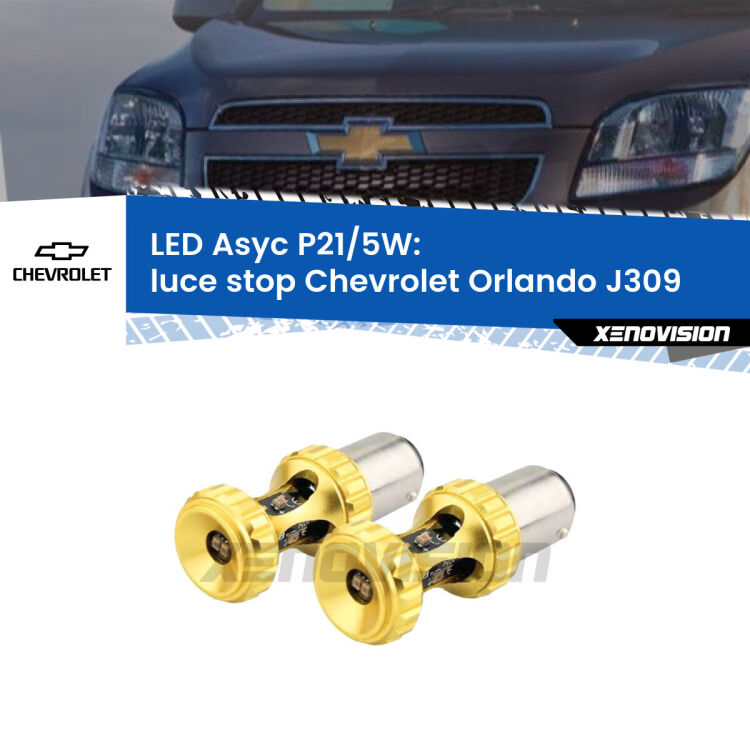 0  luce Stop LED per Chevrolet Orlando J309 2011 - 2019: p21/5w Asyc <strong>luce stop LED per Chevrolet Orlando</strong> J309 2011 - 2019. Lampadina <strong>P21/5W</strong> rossa Canbus modello Asyc Xenovision.
