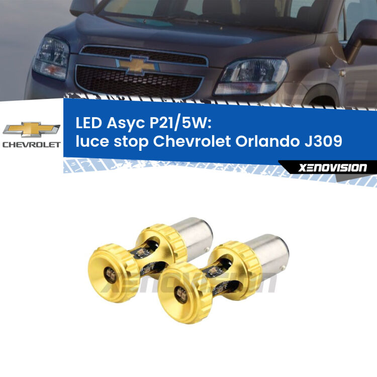 <strong>luce stop LED per Chevrolet Orlando</strong> J309 2011 - 2019. Lampadina <strong>P21/5W</strong> rossa Canbus modello Asyc Xenovision.