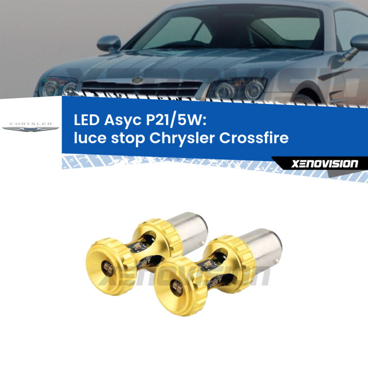 <strong>luce stop LED per Chrysler Crossfire</strong>  2003 - 2007. Lampadina <strong>P21/5W</strong> rossa Canbus modello Asyc Xenovision.