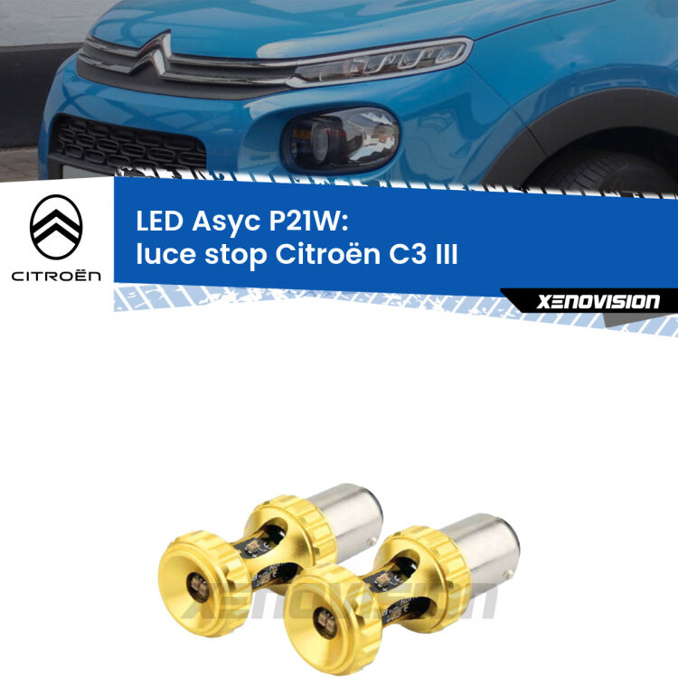 0 Luce Stop LED per Citroën C3 III 2016 in poi: P21W Asyc <strong>Luce Stop LED per Citroën C3</strong> III 2016 in poi. Coppia lampade <strong>P21W</strong> super canbus Rosse modello Gear2.