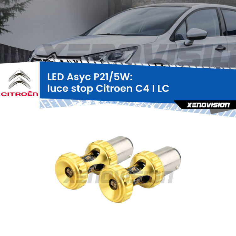 <strong>luce stop LED per Citroen C4 I</strong> LC 2004 - 2011. Lampadina <strong>P21/5W</strong> rossa Canbus modello Asyc Xenovision.