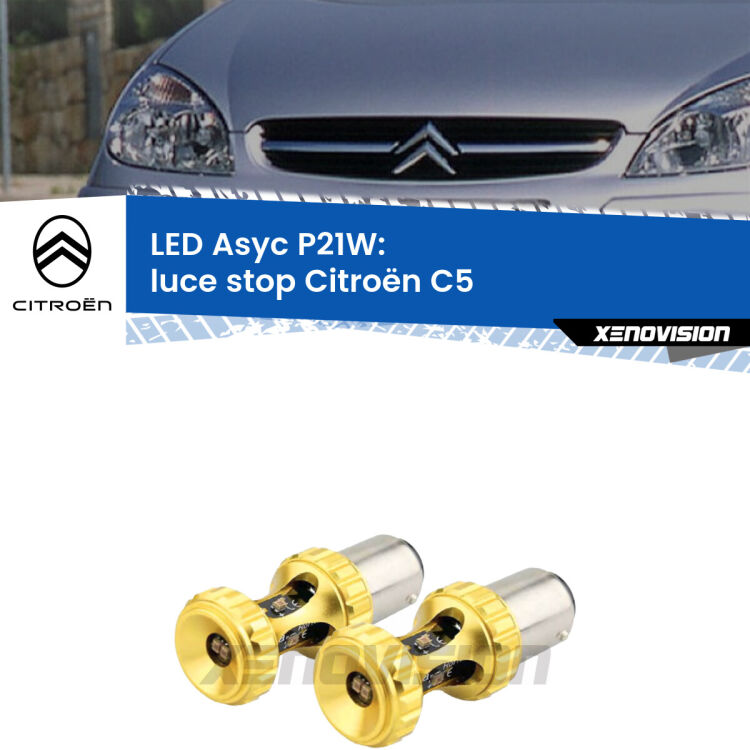 0 Luce Stop LED per Citroën C5 2001 - 2004: P21W Asyc <strong>Luce Stop LED per Citroën C5</strong> 2001 - 2004. Coppia lampade <strong>P21W</strong> super canbus Rosse modello Gear2.