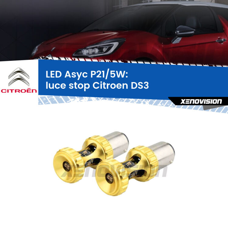 <strong>luce stop LED per Citroen DS3</strong>  2009 - 2015. Lampadina <strong>P21/5W</strong> rossa Canbus modello Asyc Xenovision.