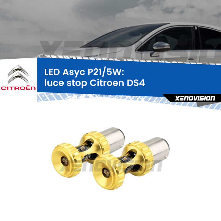 <strong>luce stop LED per Citroen DS4</strong>  2011 - 2015. Lampadina <strong>P21/5W</strong> rossa Canbus modello Asyc Xenovision.