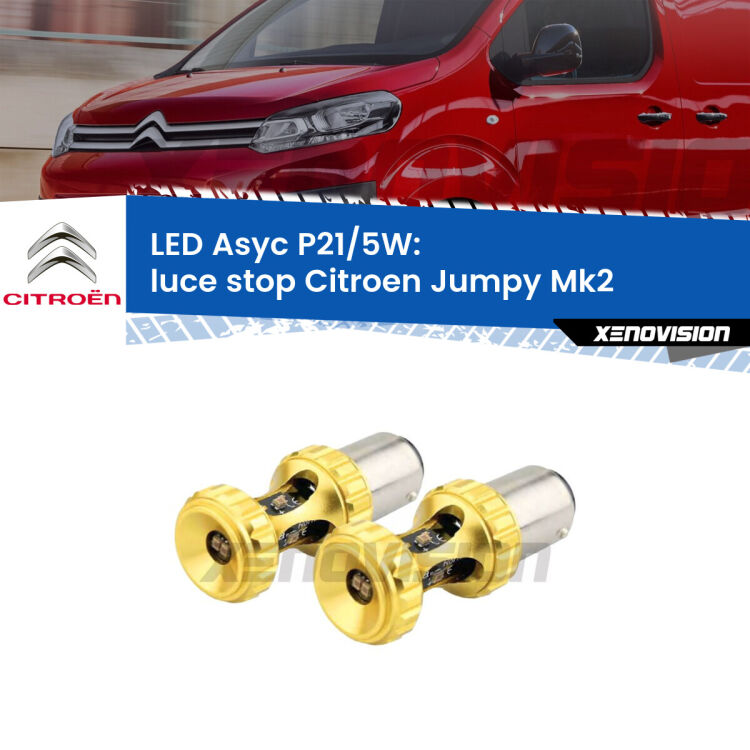 <strong>luce stop LED per Citroen Jumpy</strong> Mk2 2006 - 2015. Lampadina <strong>P21/5W</strong> rossa Canbus modello Asyc Xenovision.