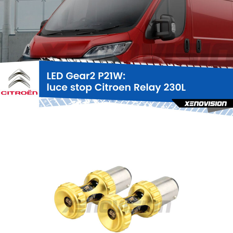 <strong>Luce Stop LED per Citroen Relay</strong> 230L 1994 - 2002. Coppia lampade <strong>P21W</strong> super canbus Rosse modello Gear2.