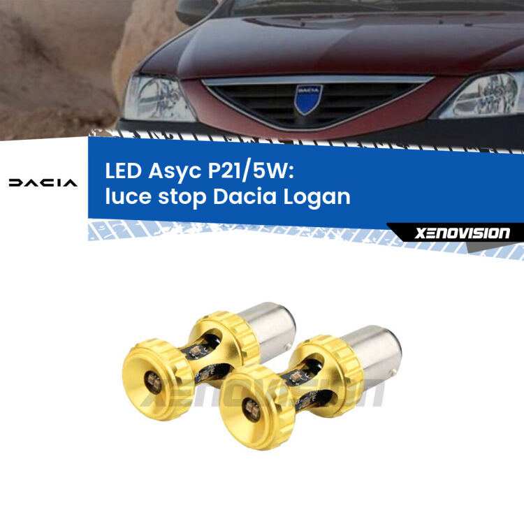 0 luce Stop LED per Dacia Logan 2004 - 2011: p21/5w Asyc <strong>luce stop LED per Dacia Logan</strong> 2004 - 2011. Lampadina <strong>P21/5W</strong> rossa Canbus modello Asyc Xenovision.