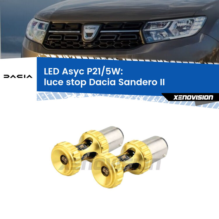0 luce Stop LED per Dacia Sandero II 2012 in poi: p21/5w Asyc <strong>luce stop LED per Dacia Sandero II</strong> 2012 in poi. Lampadina <strong>P21/5W</strong> rossa Canbus modello Asyc Xenovision.