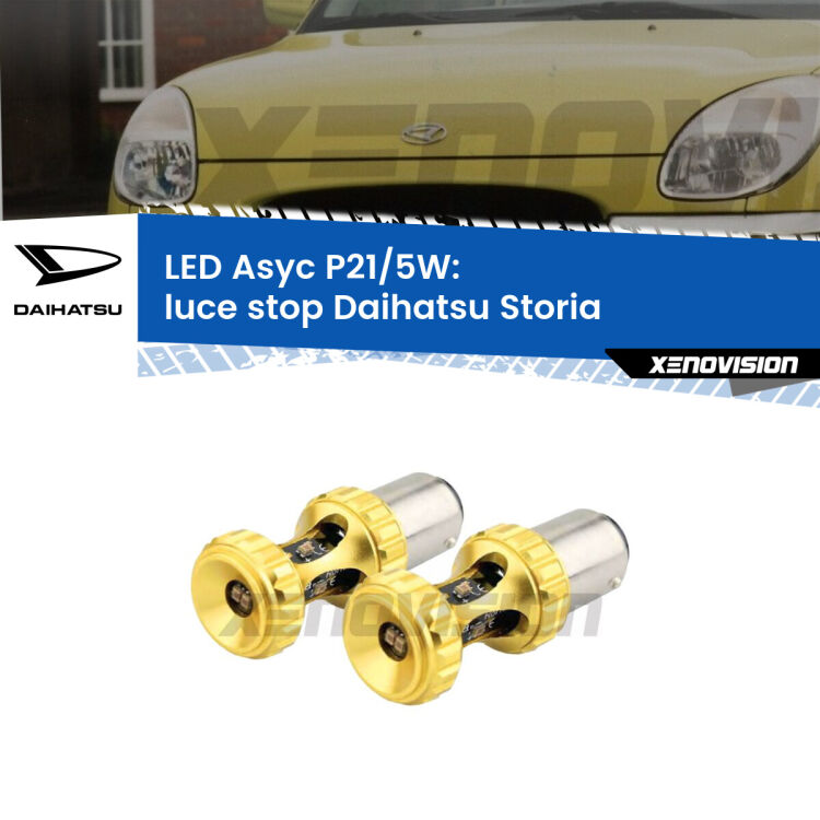 0 luce Stop LED per Daihatsu Storia 1998 - 2005: p21/5w Asyc <strong>luce stop LED per Daihatsu Storia</strong> 1998 - 2005. Lampadina <strong>P21/5W</strong> rossa Canbus modello Asyc Xenovision.
